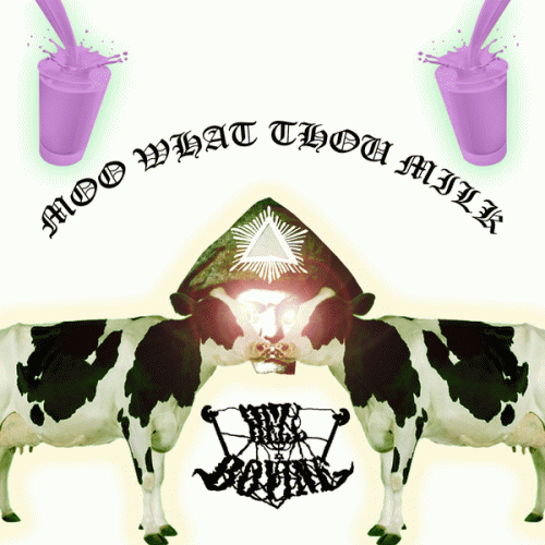Hell Bovine : Moo What Thou Milk